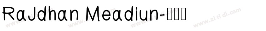 RaJdhan Meadiun字体转换